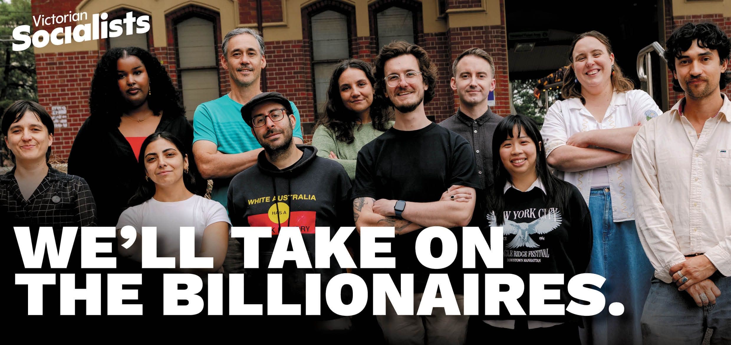 An image showing a group of VS candidates for the state election and the words 'We'll take on the billionaires'.